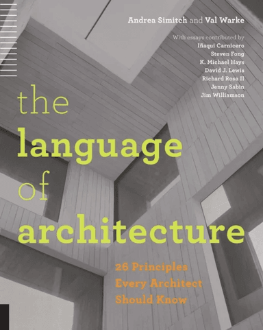 The Language of Architecture av Andrea Simitch, Val Warke