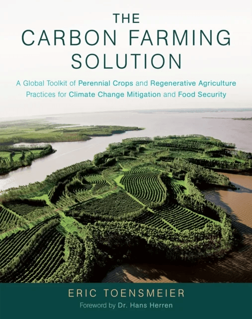 The Carbon Farming Solution av Eric Toensmeier