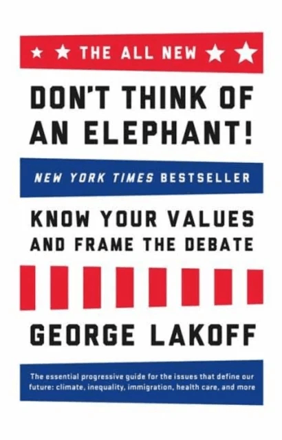 The ALL NEW Don't Think of an Elephant! av George Lakoff