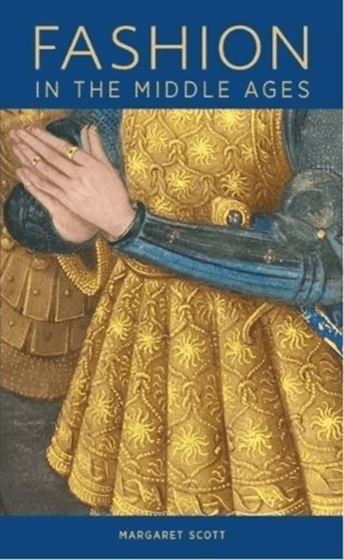Fashion in the Middle Ages av Margaret Scott