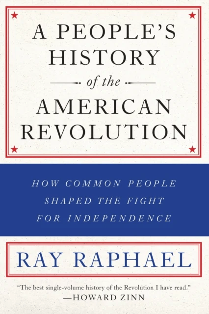 A People's History Of The American Revolution av Ray Raphael