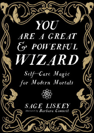 You Are A Great And Powerful Wizard av Sage Linskey