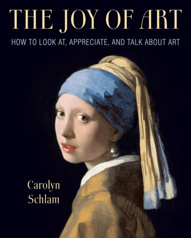The Joy of Art av Carolyn Schlam