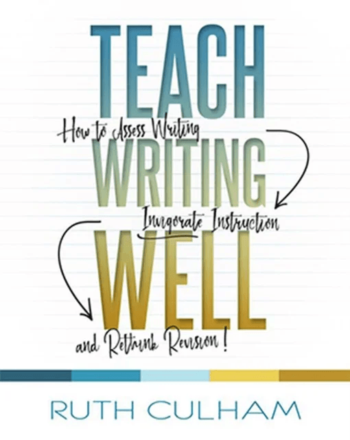 Teach Writing Well av Ruth Culham