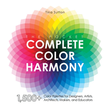 The Pocket Complete Color Harmony av Tina Sutton
