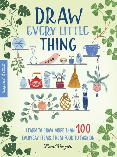 Draw Every Little Thing av Flora Waycott