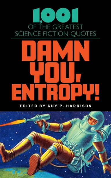 Damn You, Entropy! av Guy P. Harrison