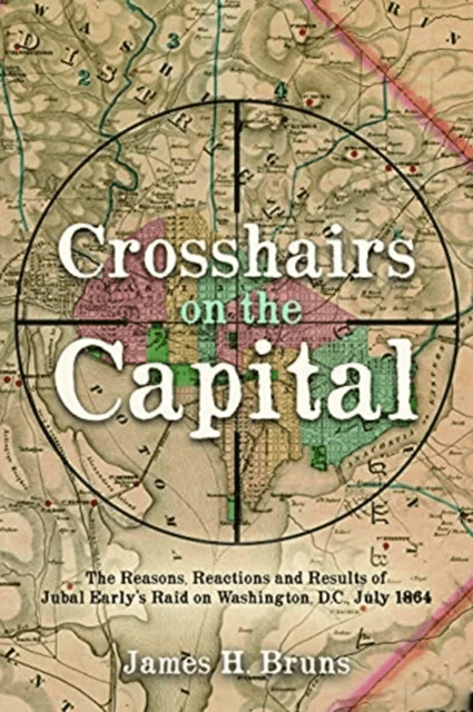 Crosshairs on the Capital av James H. Bruns