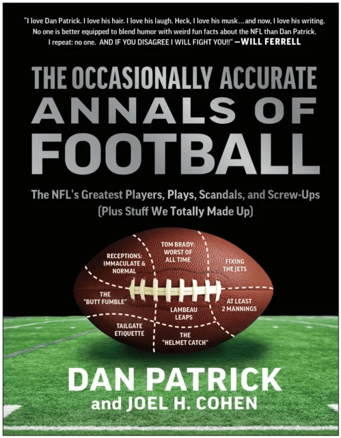 The Occasionally Accurate Annals of Football av Dan Patrick, Joel H. Cohen