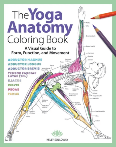The Yoga Anatomy Coloring Book av Kelly Solloway