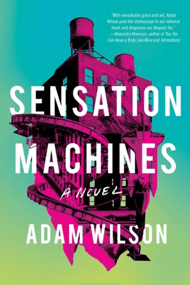 Sensation Machines av Adam Wilson