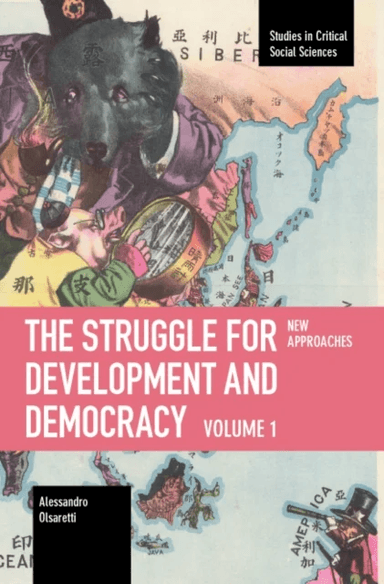 The Struggle for Development and Democracy av Alessandro Olsaretti