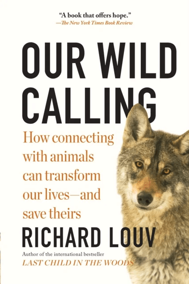 Our Wild Calling av Richard Louv