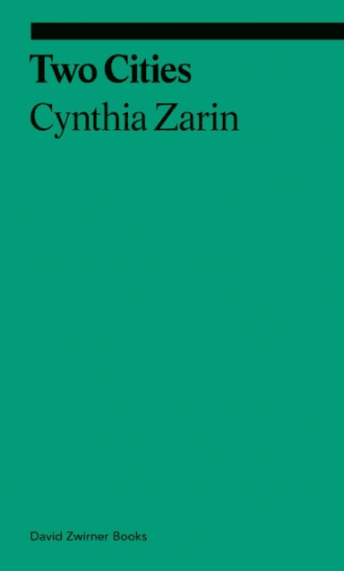 Two Cities av Cynthia Zarin
