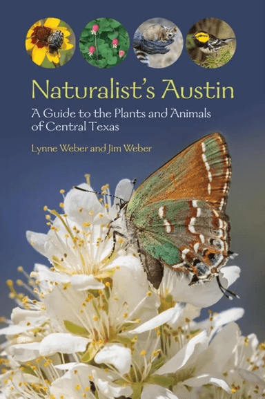 Naturalist's Austin av Lynne M. Weber, Jim Weber
