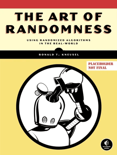 The Art of Randomness av Ronald T. Kneusel