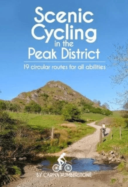 Scenic Cycling in the Peak District av Carina Humberstone