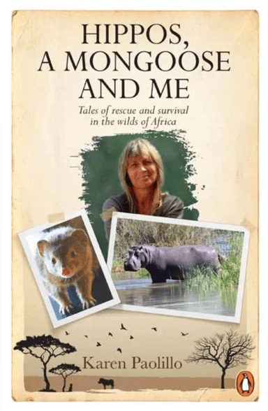 Hippos, A Mongoose and Me av Karin Paolillo