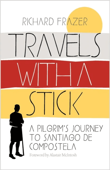 Travels With a Stick av Richard Frazer