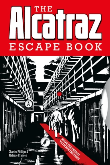 The Alcatraz Escape Book av Charles Phillips, Melanie Frances