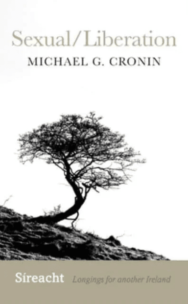 Sexual/Liberation av Michael G. Cronin