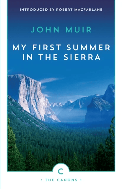 My First Summer In The Sierra av John Muir