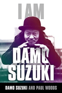 I am Damo Suzuki av Paul Woods