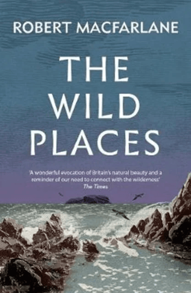 The Wild Places av Robert (Y) Macfarlane