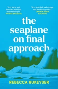 The Seaplane on Final Approach av Rebecca Rukeyser