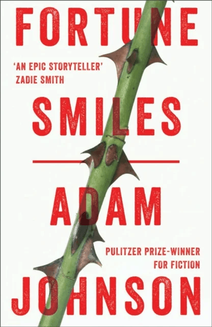 Fortune Smiles: Stories av Adam Johnson