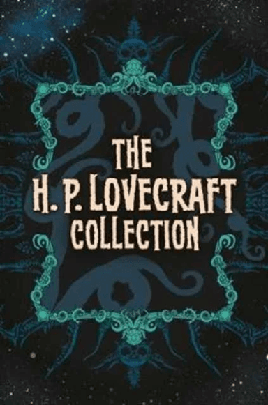 The H. P. Lovecraft Collection av H. P. Lovecraft