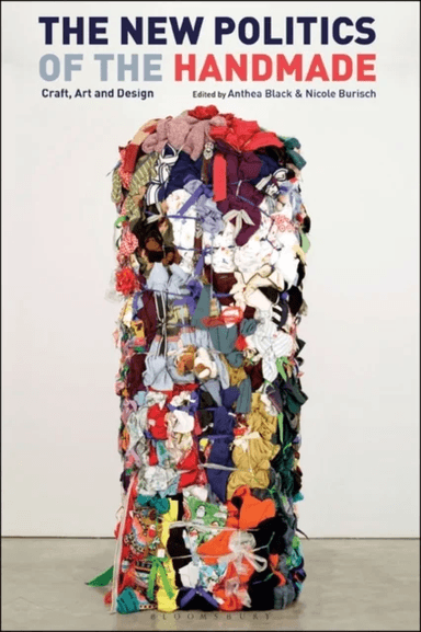 The New Politics of the Handmade