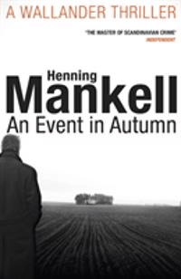 An Event in Autumn av Henning Mankell
