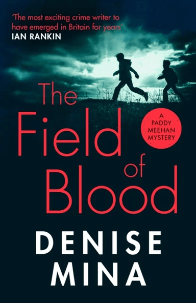 The Field of Blood av Denise Mina