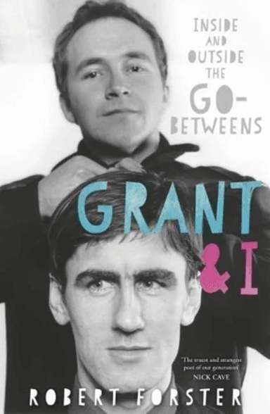 Grant & I av Robert Forster