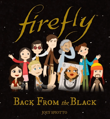 Firefly: Back From the Black av Joey Spiotto