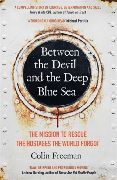 Between the Devil and the Deep Blue Sea av Colin Freeman