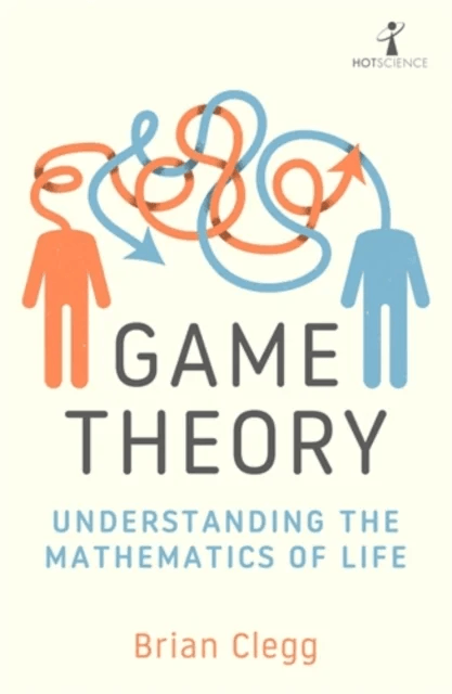 Game Theory av Brian Clegg