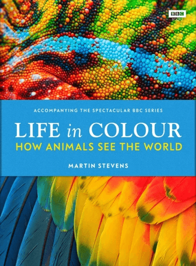 Life in Colour av Dr. Martin Stevens