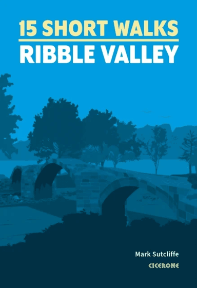 15 Short Walks in the Ribble Valley av Mark Sutcliffe