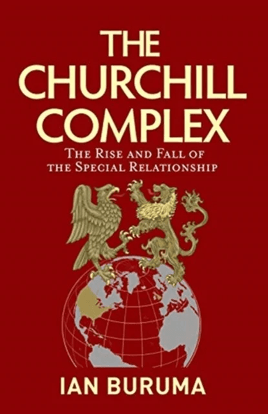 The Churchill complex av Ian Buruma