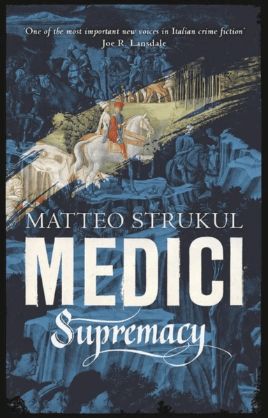 Medici ~ Supremacy av Matteo Strukul