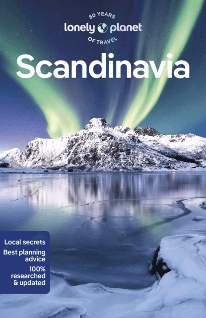 Lonely Planet Scandinavia av Lonely Planet, Anthony Ham, Egill Bjarnason, Sean Connolly, Marc Di Duca, Mark Elliott, Gemma Graham, Paula Hotti, Anna K