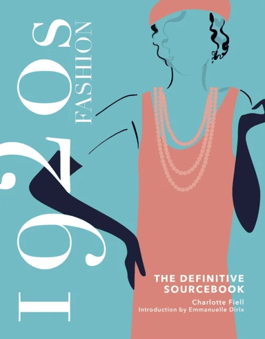 1920s Fashion: The Definitive Sourcebook av Charlotte Fiell
