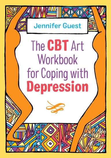 The CBT Art Workbook for Coping with Depression av Jennifer Guest