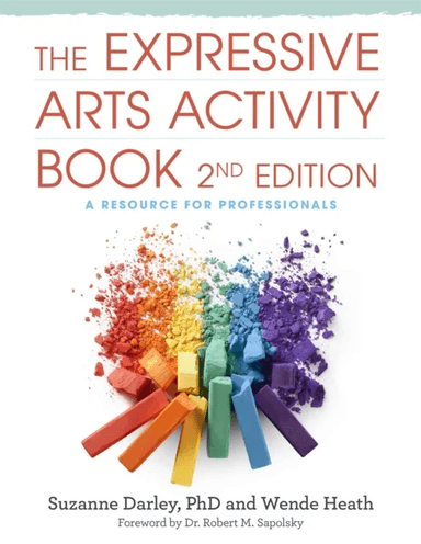 The Expressive Arts Activity Book, 2nd edition av Wende Heath, Suzanne Darley