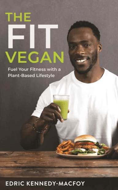 The Fit Vegan av Edric Kennedy-Macfoy