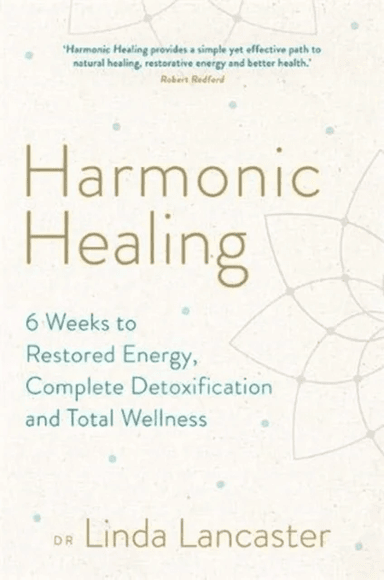 Harmonic Healing av Dr Linda Lancaster
