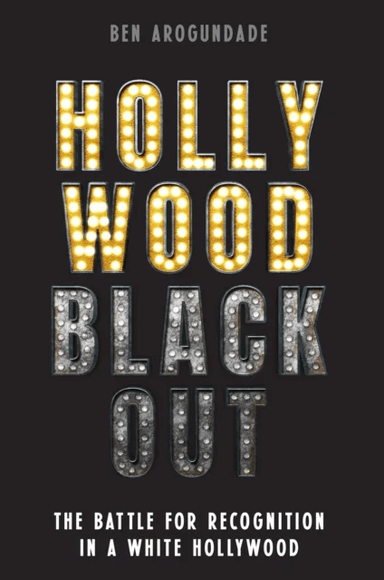 Hollywood Blackout av Ben Arogundade