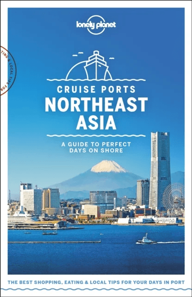Cruise ports Northeast Asia av Lonely Planet